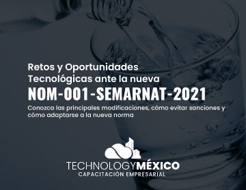 Retos y Oportunidades Tecnológicas ante la nueva NOM-001-SEMARNAT-2021