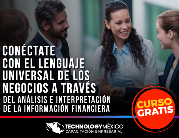 CURSO GRATUITO: Conéctate con el Lenguaje Universal de los Negocios a través del Análisis e Interpretación de la Información Financiera